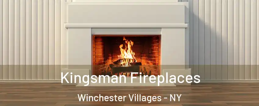 Kingsman Fireplaces Winchester Villages - NY