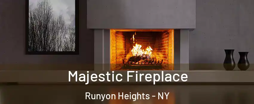 Majestic Fireplace Runyon Heights - NY
