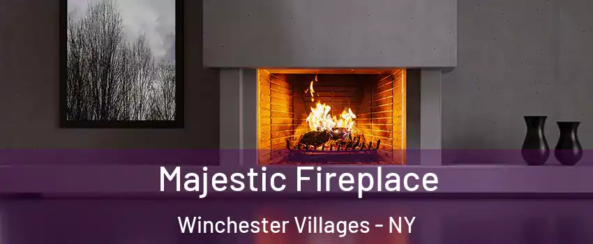 Majestic Fireplace Winchester Villages - NY