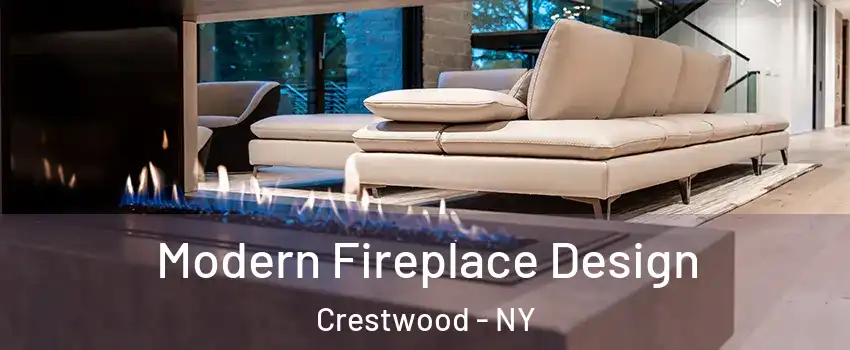 Modern Fireplace Design Crestwood - NY