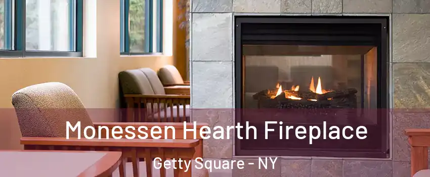 Monessen Hearth Fireplace Getty Square - NY