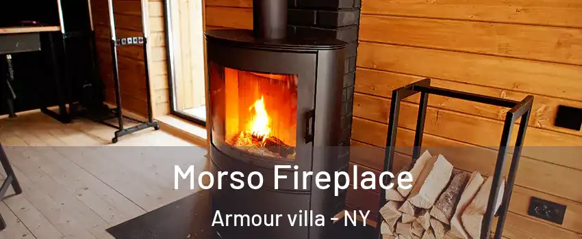 Morso Fireplace Armour villa - NY