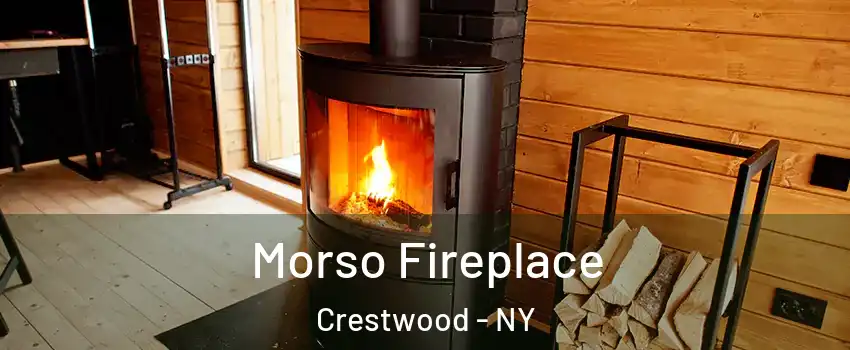 Morso Fireplace Crestwood - NY