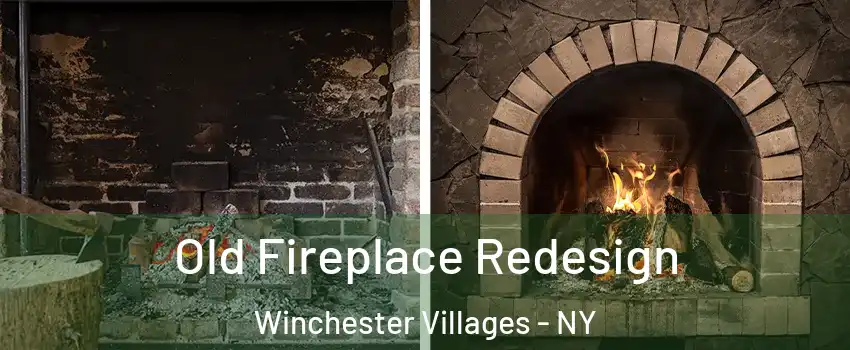 Old Fireplace Redesign Winchester Villages - NY