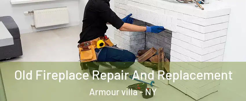 Old Fireplace Repair And Replacement Armour villa - NY