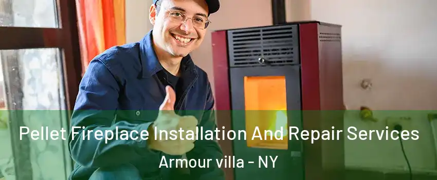 Pellet Fireplace Installation And Repair Services Armour villa - NY
