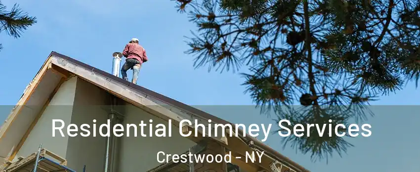 Residential Chimney Services Crestwood - NY