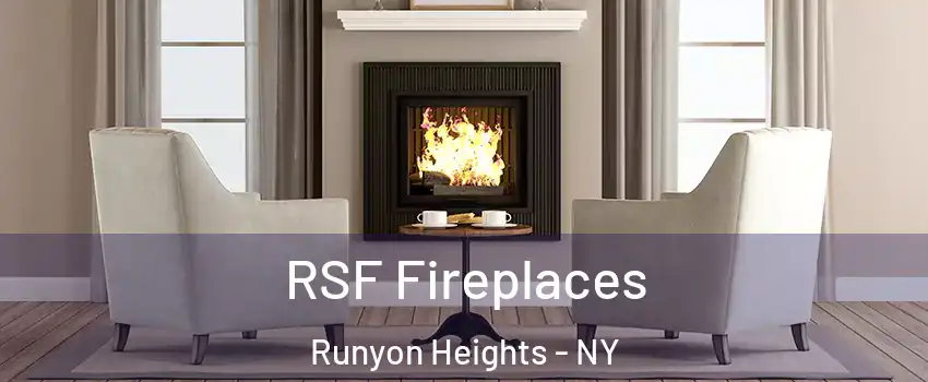 RSF Fireplaces Runyon Heights - NY