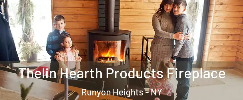 Thelin Hearth Products Fireplace Runyon Heights - NY