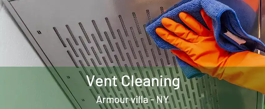 Vent Cleaning Armour villa - NY