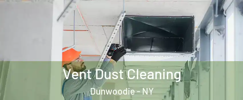 Vent Dust Cleaning Dunwoodie - NY