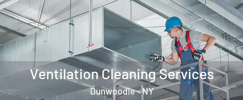 Ventilation Cleaning Services Dunwoodie - NY
