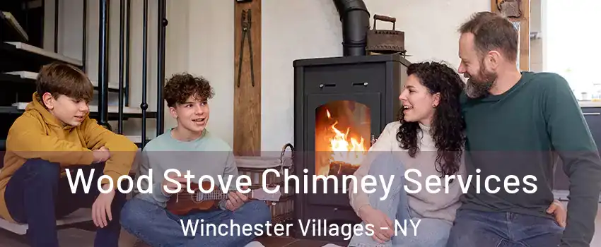 Wood Stove Chimney Services Winchester Villages - NY