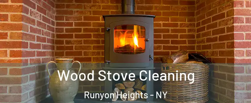 Wood Stove Cleaning Runyon Heights - NY