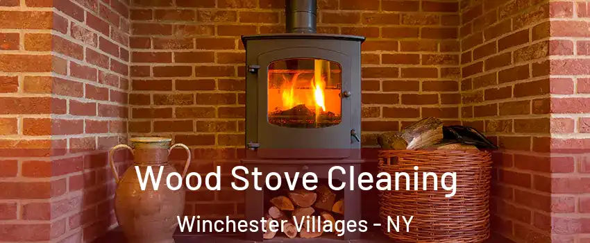 Wood Stove Cleaning Winchester Villages - NY