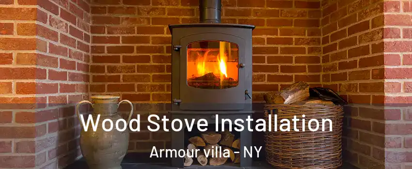 Wood Stove Installation Armour villa - NY